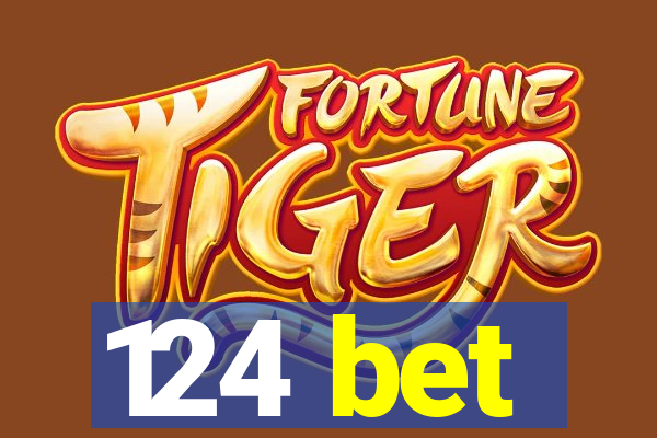 124 bet
